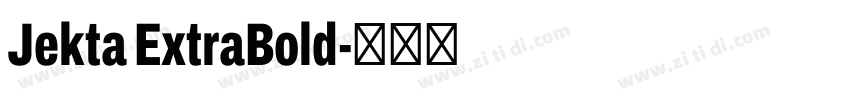 Jekta ExtraBold字体转换